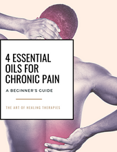 Load image into Gallery viewer, 4 Essential Oils For Chronic Pain Guide